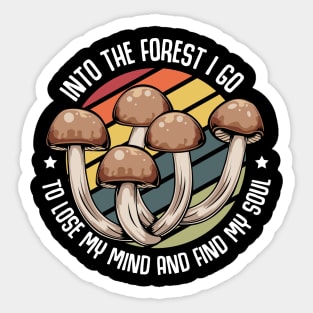 Mushrooms - Lose My Mind Find My Soul - Magic Statement Sticker